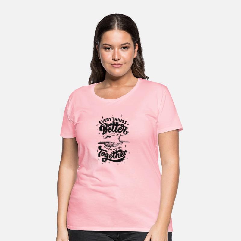 Everything’s better when we’re together