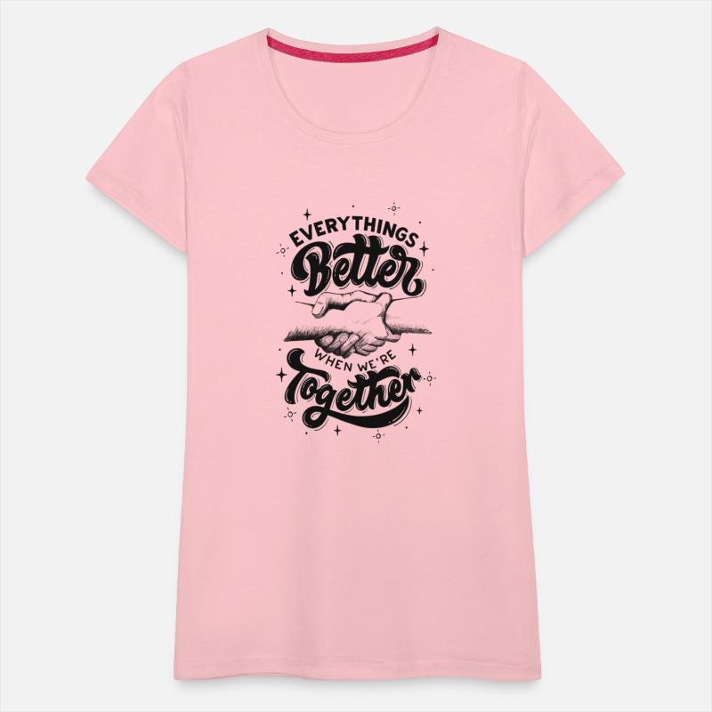 Everything’s better when we’re together