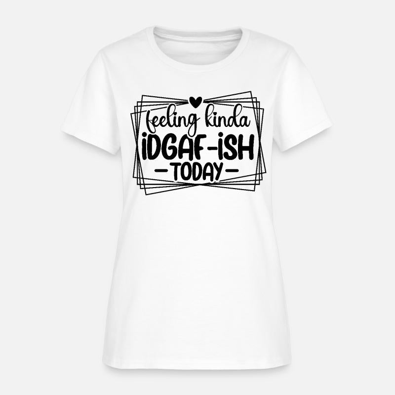 Feeling kinda IDGAF ISH today