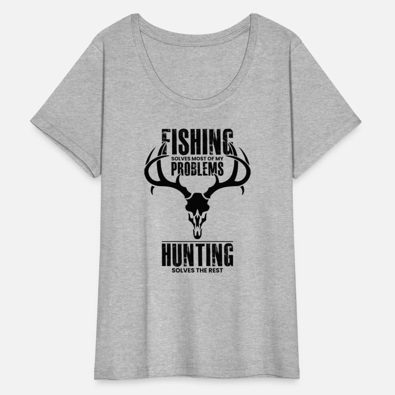Fishing Solves Most Of My Problems Hunting Solves