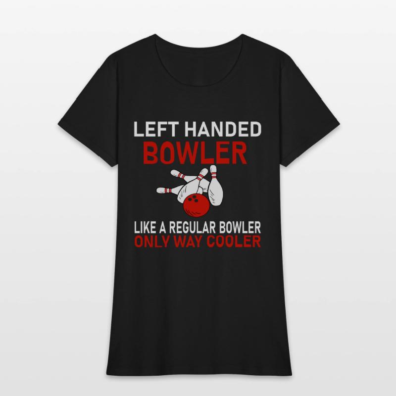 funny bowler& bowling , left handed bowler shirt