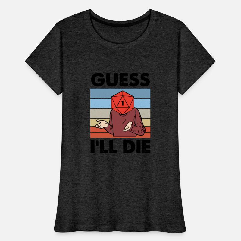 Funny Guess I'll Die Apparel