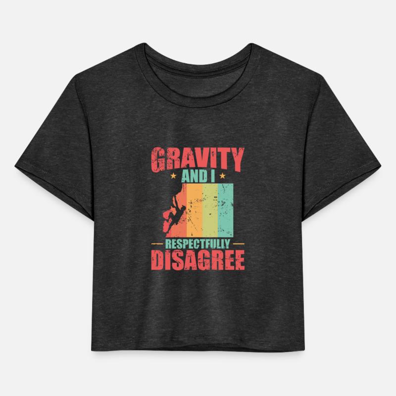 Gravity and I Respectfully Disagree Bouldering