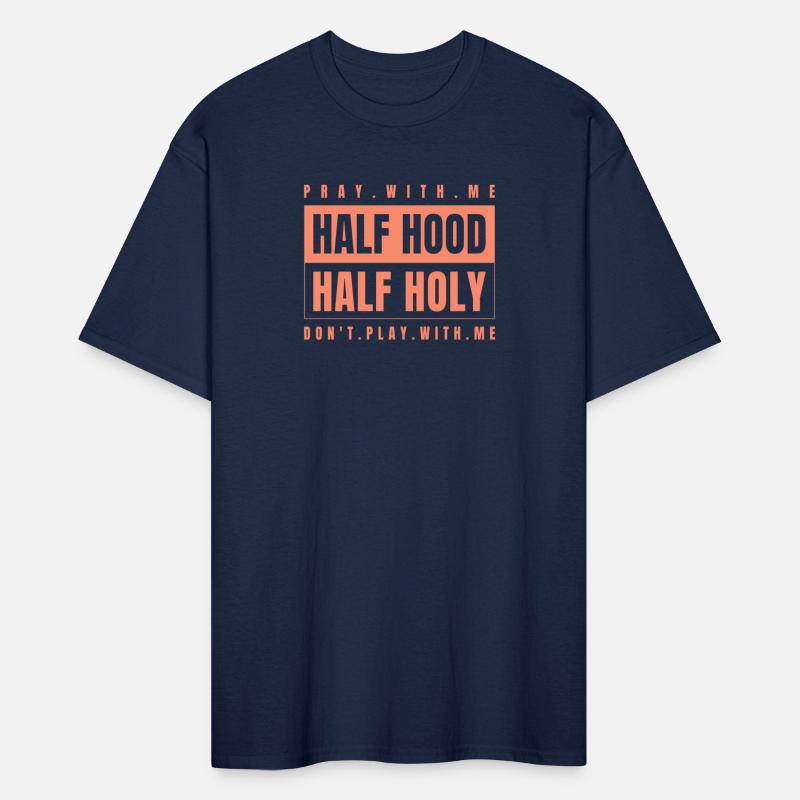 Half Hood Half Holy - Pray With Me Don'T Play